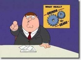 you-know-what-really-grinds-my-gears.1263556030.inline.banner.jpg