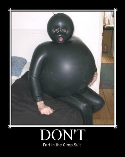 dont-fart-in-the-gimp-suit.jpg